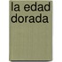 La Edad Dorada