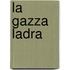 La Gazza Ladra