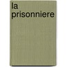 La Prisonniere door Marcel Proust