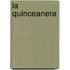 La Quinceanera