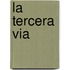 La Tercera Via