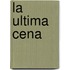 La Ultima Cena
