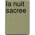 La nuit sacree