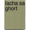 Lacha Sa Ghort door Martin Waddell