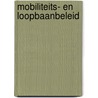 Mobiliteits- en loopbaanbeleid by W.A.M. de Lange