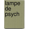 Lampe de Psych door Marcel Schwob