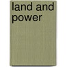 Land And Power door Christopher Wickham