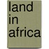 Land In Africa