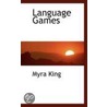 Language Games by Myra King
