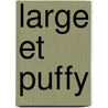 Large Et Puffy door Ivor Cutler