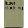 Laser Cladding door Ehsan Toyserkani