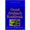 Groot Arabisch kookboek door Janny de Moor