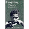 Laughing Death by Vincent Zigas