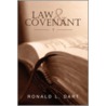 Law & Covenant by Ronald L. Dart