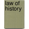 Law of History by Daniel Reid