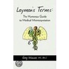 Layman's Terms door Ms Pa-C. Greg Wanner