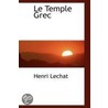 Le Temple Grec by Henri Lechat