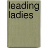 Leading Ladies door Misty Simon