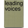 Leading Voices door Bill Ellis