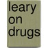 Leary on Drugs