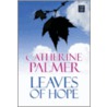Leaves of Hope by Catherine Palmer