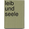 Leib Und Seele by Carl Stumpf