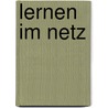 Lernen im Netz by Margret Datz