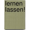 Lernen lassen! door Vera F. Birkenbihl