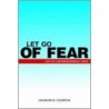 Let Go Of Fear door Vandyck