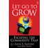 Let Go to Grow