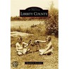 Liberty County door Meredith R. Devendorf