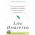 Life Disrupted