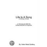 Life Is A Song door Helen Marie Szollosy