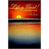Life Is Great! by Lee Curtis