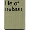 Life Of Nelson door Robert Southey