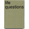 Life Questions by Minot J. 1841-1918 Savage