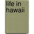 Life in Hawaii