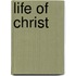 Life of Christ
