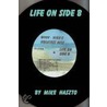 Life on Side B door Mike Haszto
