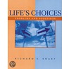 Life's Choices by Richard Sharf
