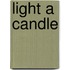 Light A Candle