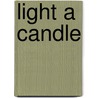 Light A Candle door Connie Monk