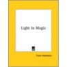 Light In Magic door Hartmann Franz Hartmann