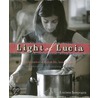 Light Of Lucia by Luciana Sampogna
