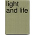 Light and Life
