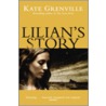 Lilian's Story by Kate Grenville