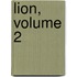 Lion, Volume 2