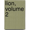 Lion, Volume 2 door Richard Carlile