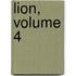 Lion, Volume 4