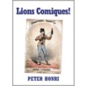 Lions Comique! by Peter Honri